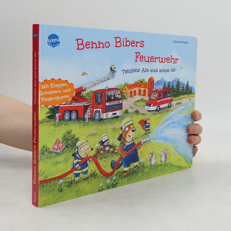 Christine Kugler Benno Bibers Feuerwehr