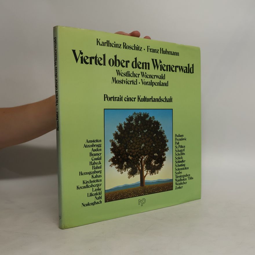 Karlheinz Roschitz Viertel ober dem Wienerwald