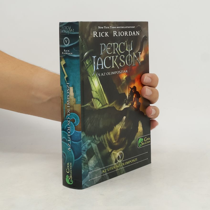 Rick Riordan Percy Jackson és az Olimposziak - 5: Az Utolsó Olimposzi