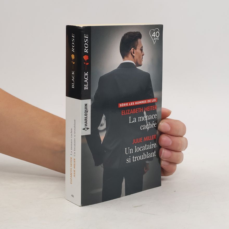 Elizabeth Heiter Black Rose, Série Les Hommes de Loi - 486: La menace cachée / Un locataire si troublant