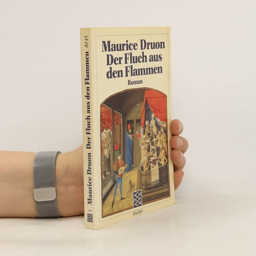 Maurice Druon Der Fluch aus den Flammen