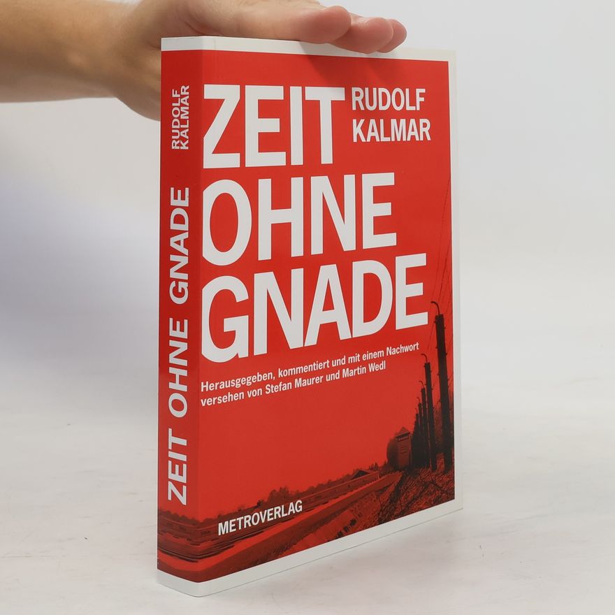 Rudolf Kalmar Zeit ohne Gnade