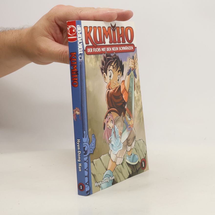 Hyŏn tong Han Kumiho. Vol. 1. Der Fuchs mit den neuen Schwänzen