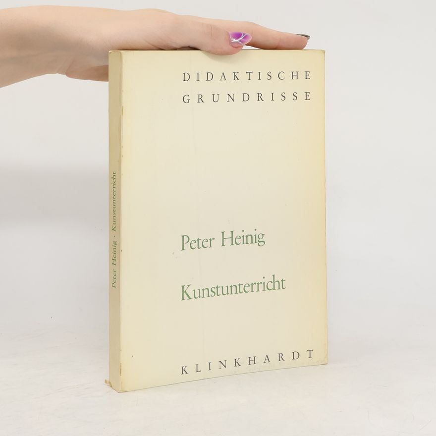 Peter Heinig Kunstunterricht