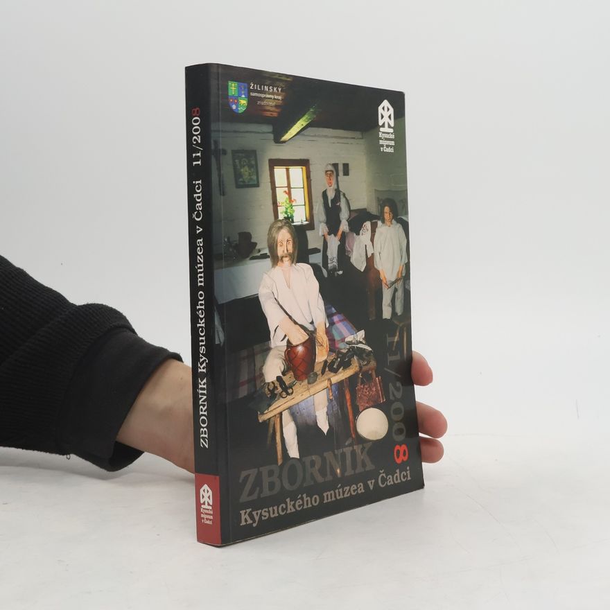 Collectif d'auteurs Zborník Kysuckého múzea v Čadci 11/2008