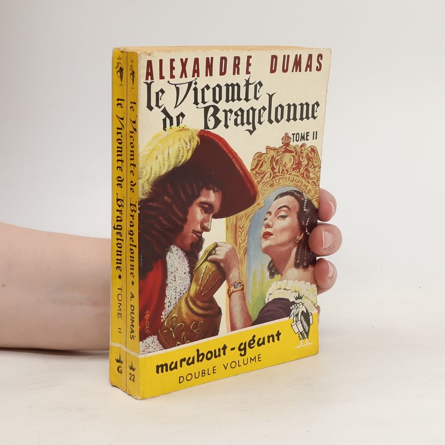 Alexandre Dumas Le Vicomte de Bragelonne II.