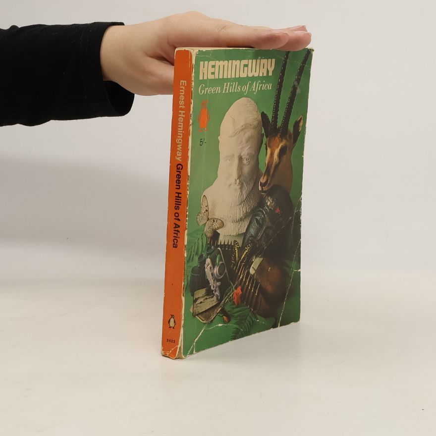 Ernest Hemingway Green Hills of Africa