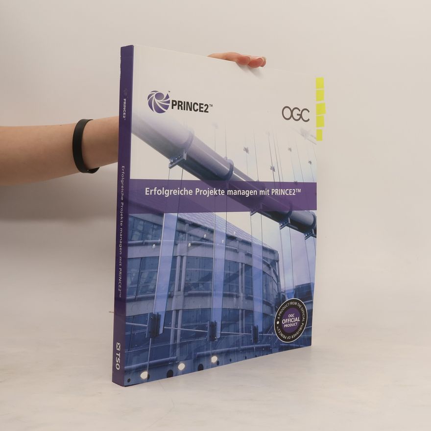 AXELOS Erfolgreiche Projekte managen mit PRINCE2