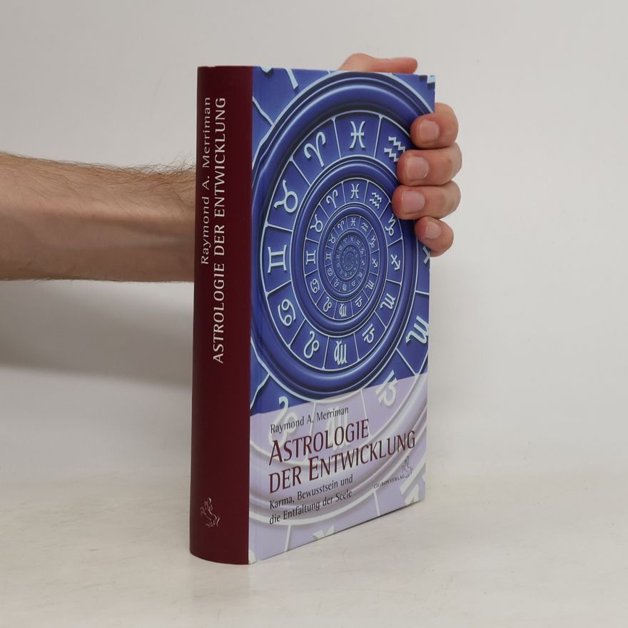 Raymond A. Merriman Astrologie der Entwicklung