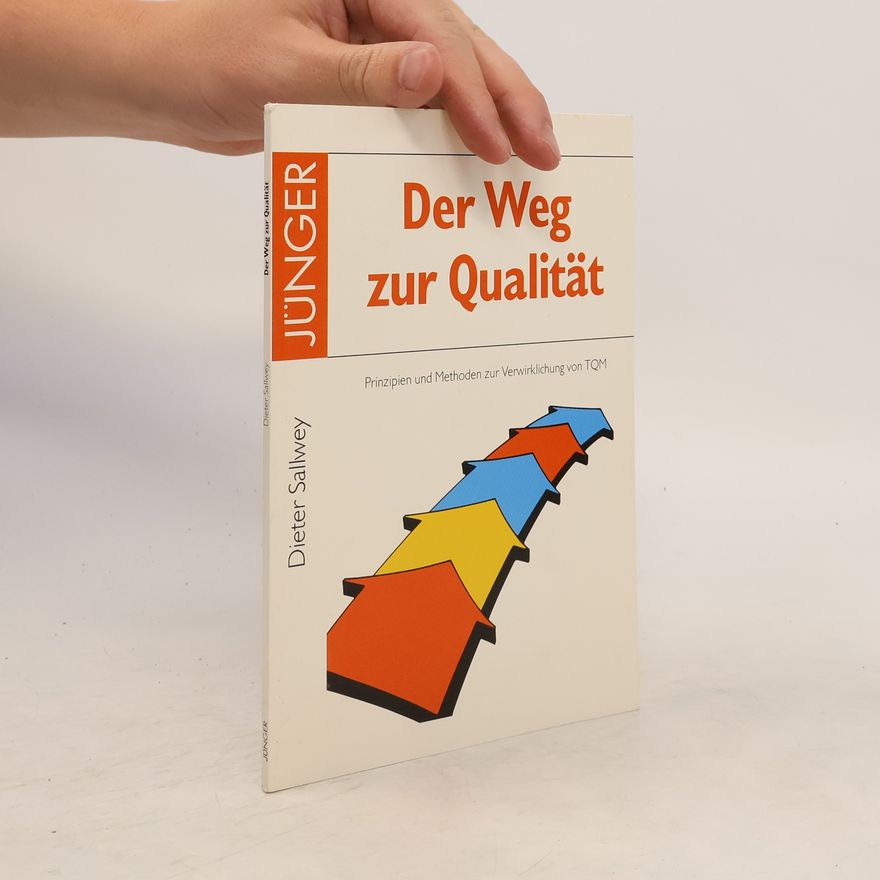 Dieter Sallwey Der Weg zur Qualität