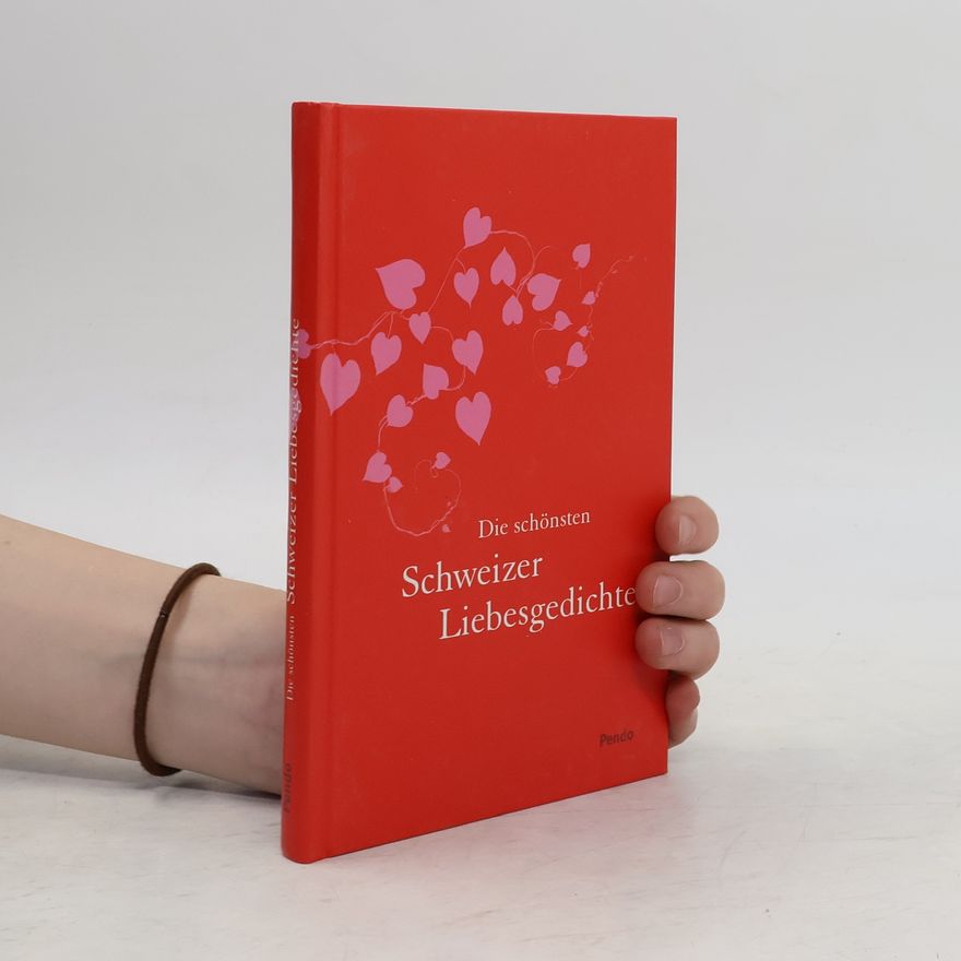 Katrin Eckert Die schönsten Schweizer Liebesgedichte