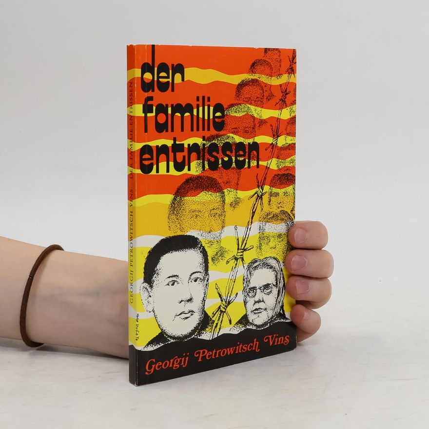 Georgij P. Vins Der Familie entrissen