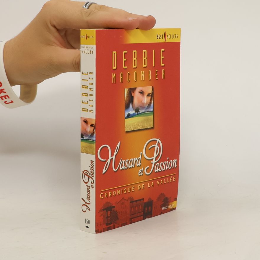 Debbie Macomber Chronique de la Vallée - 150: Hasard et passion