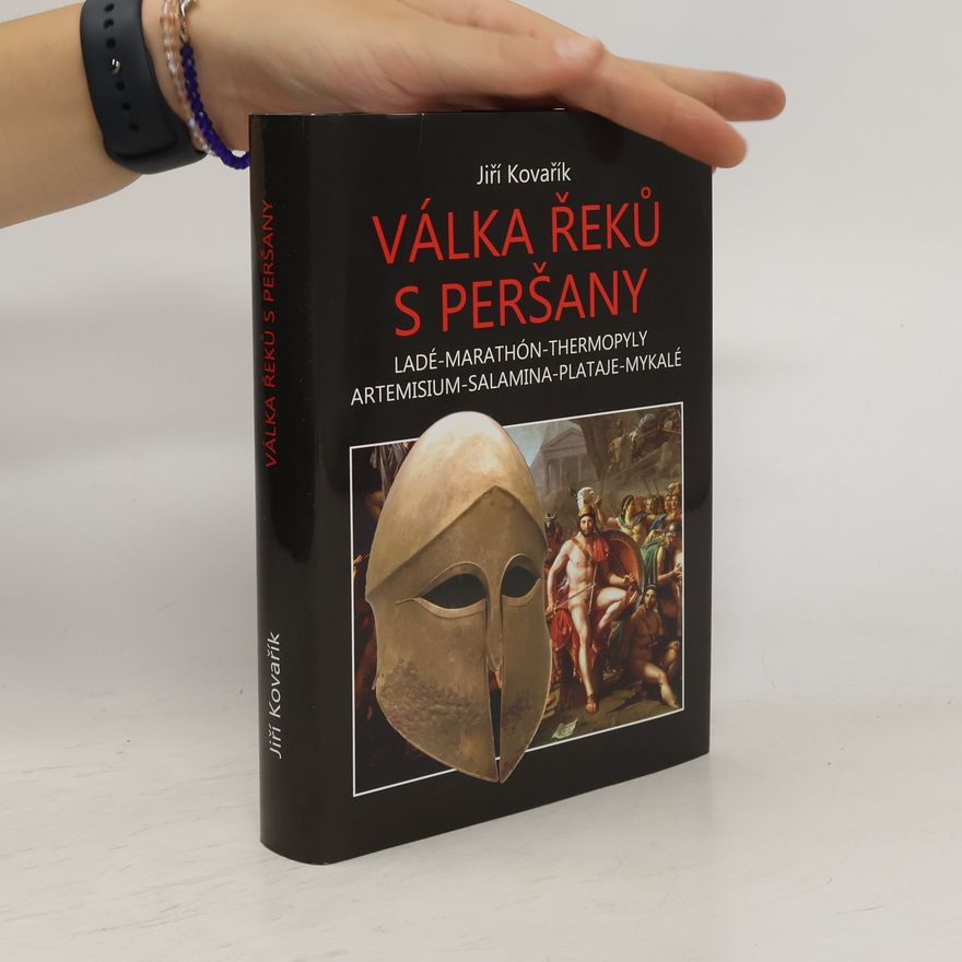 Jiří Kovařík Válka Řeků s Peršany