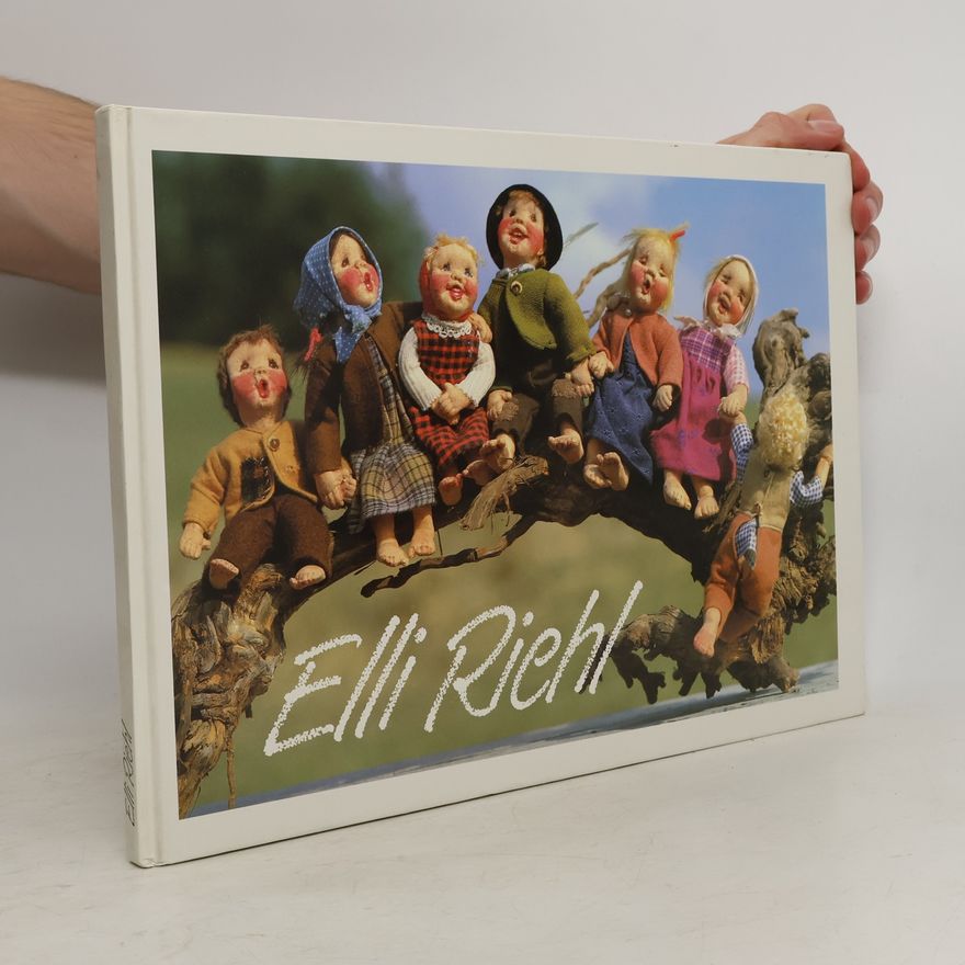 Elli Riehl Elli Riehl und ihre Puppen