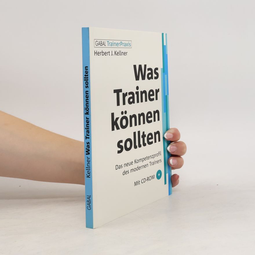 Herbert J. Kellner Was Trainer können sollten
