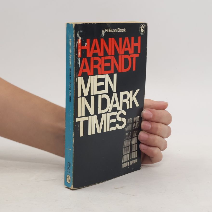 Hannah Arendt Pelican Book: Men in Dark Times