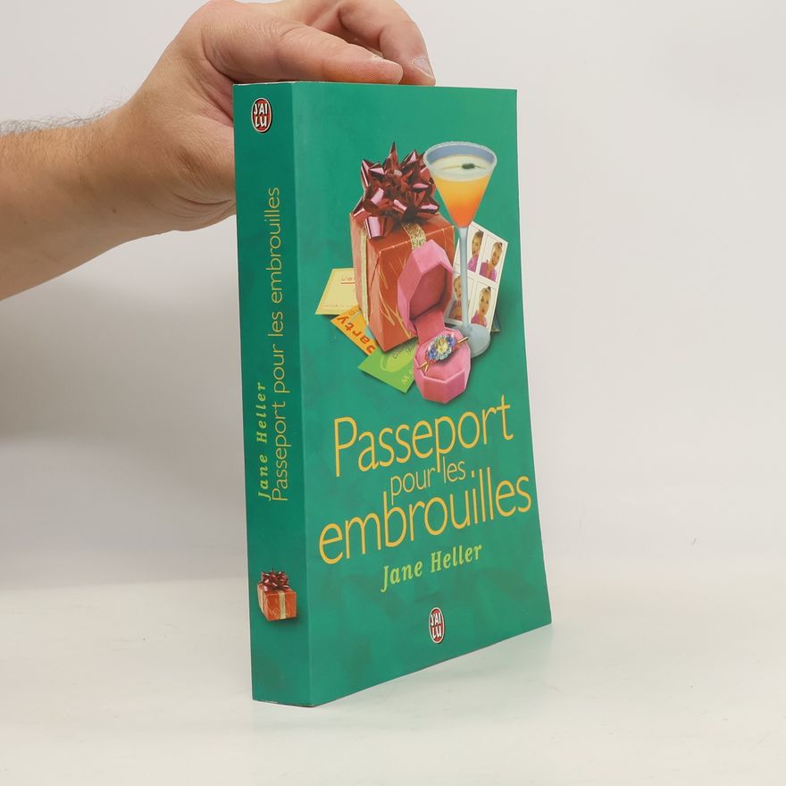 Jane Heller LITTÉRATURE (NP) (A): Passeport pour les embrouilles