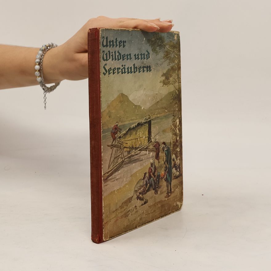 Kolektiv autorů Unter Wilden und Seeräubern