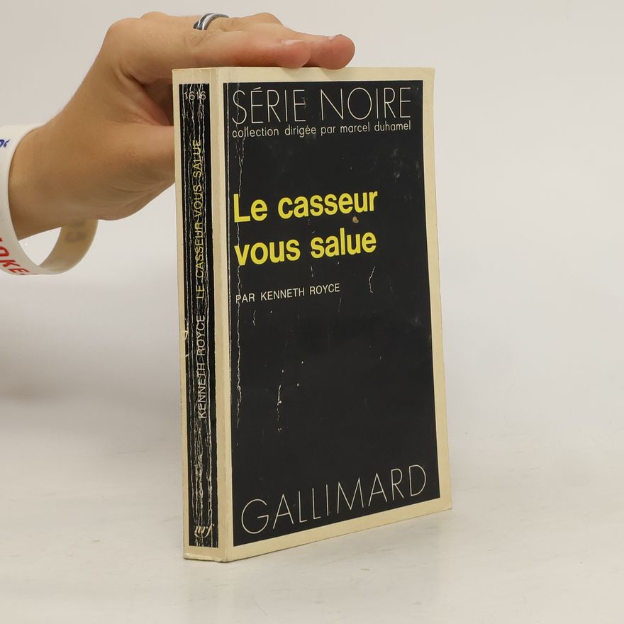 Kenneth W. Royce Le casseur vous salue