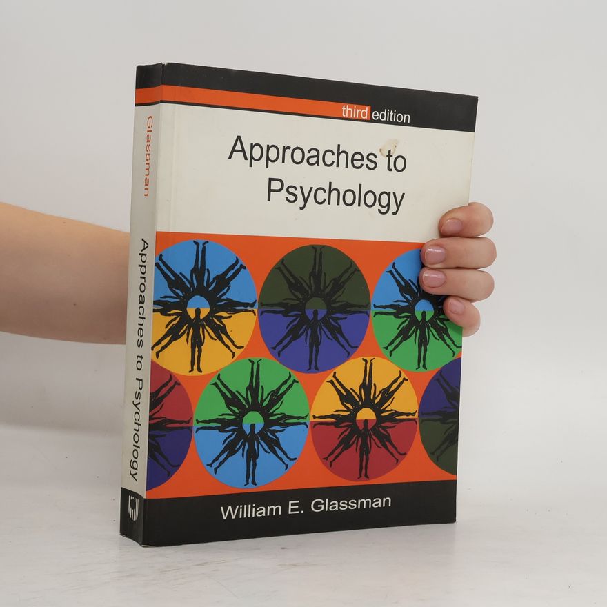 William E. Glassman Approaches to Psychology