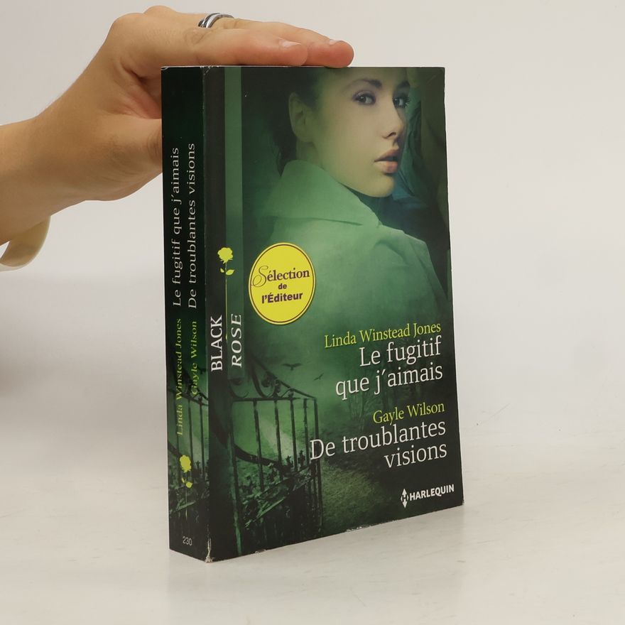 Linda Jones Black Rose - 230: Le fugitif que j'aimais ; De troublantes visions