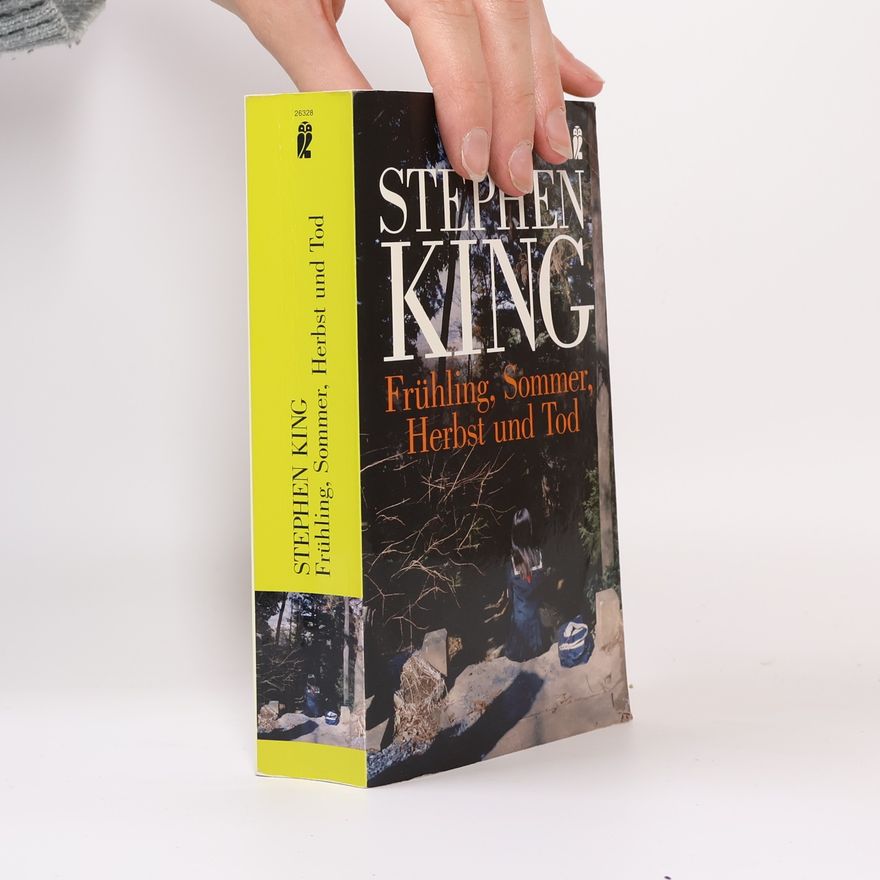Stephen King Frühling, Sommer, Herbst und Tod