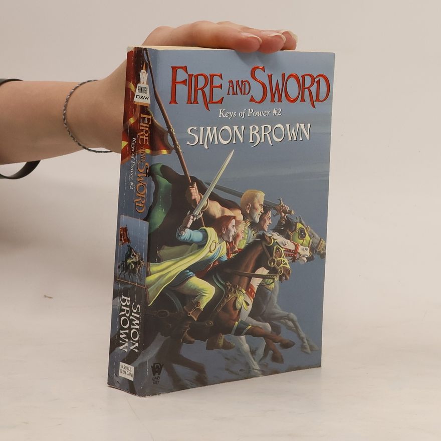 Simon G. Brown Keys of Power - 2: Fire and Sword