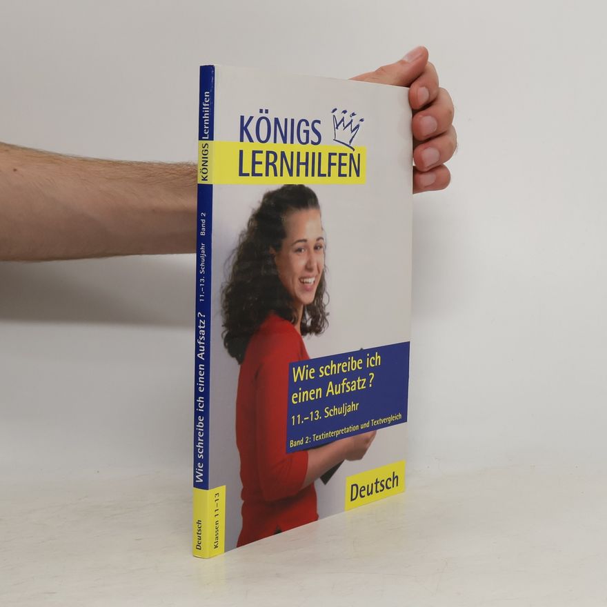 Thomas Möbius Wie schreibe ich einen Aufsatz?, 11.-13. Schuljahr. Bd.2