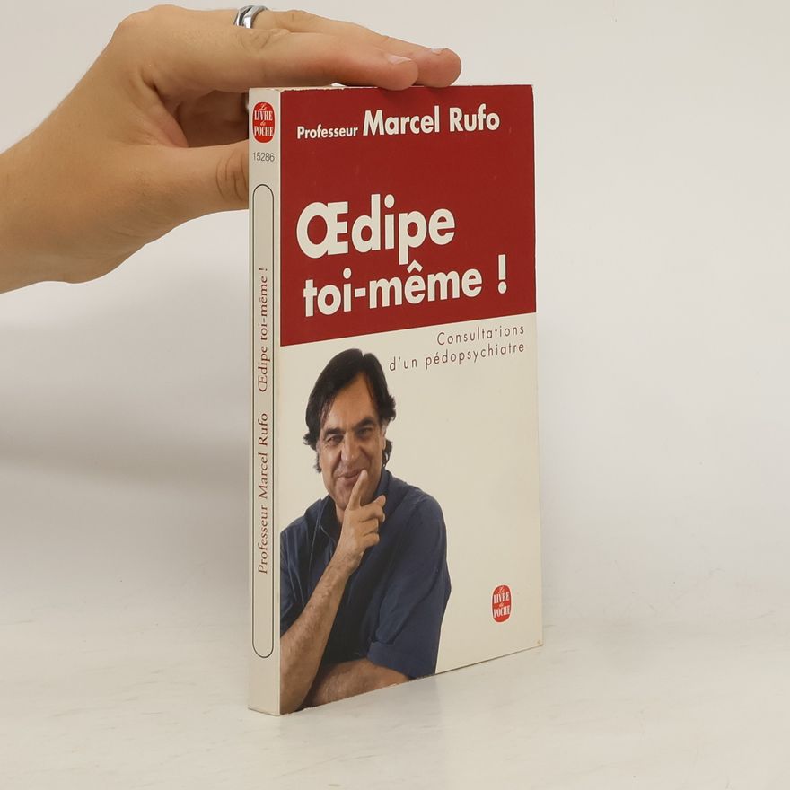 Marcel Rufo Oedipe toi-même !