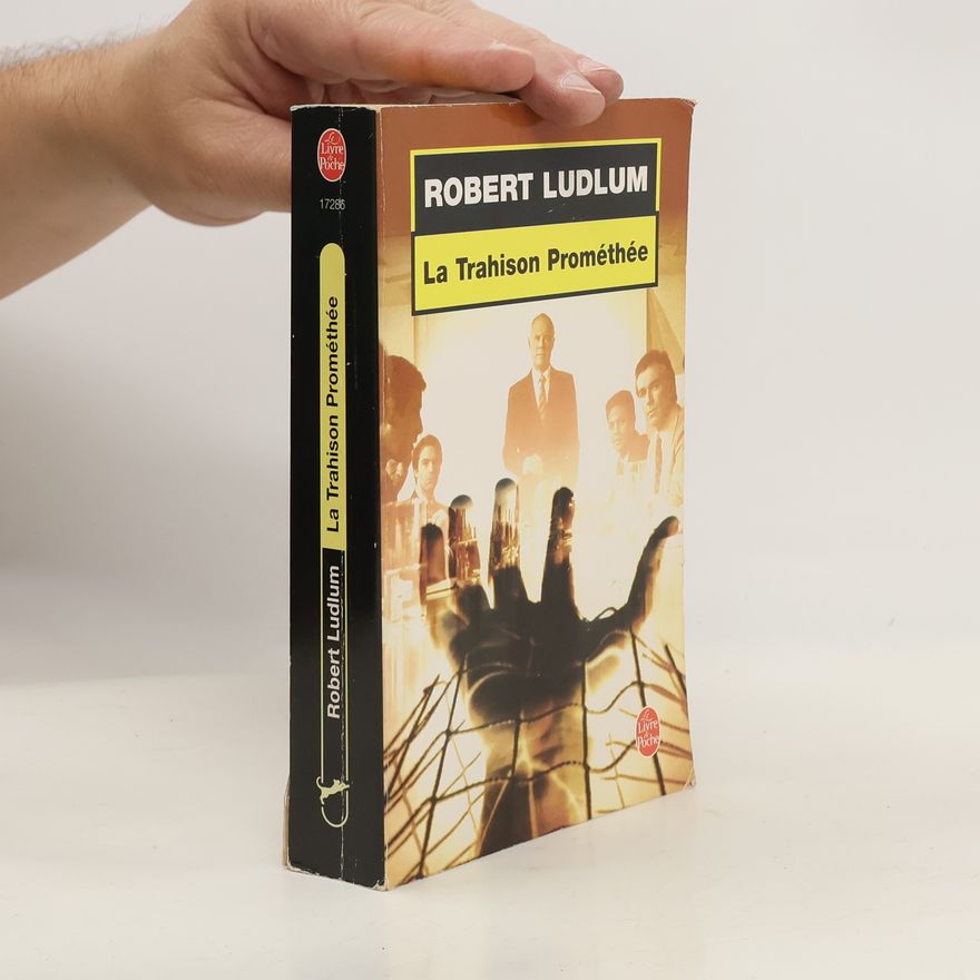 Robert Ludlum La Trahison Prométhée