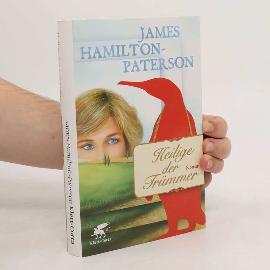 James Hamilton-Paterson Heilige der Trümmer