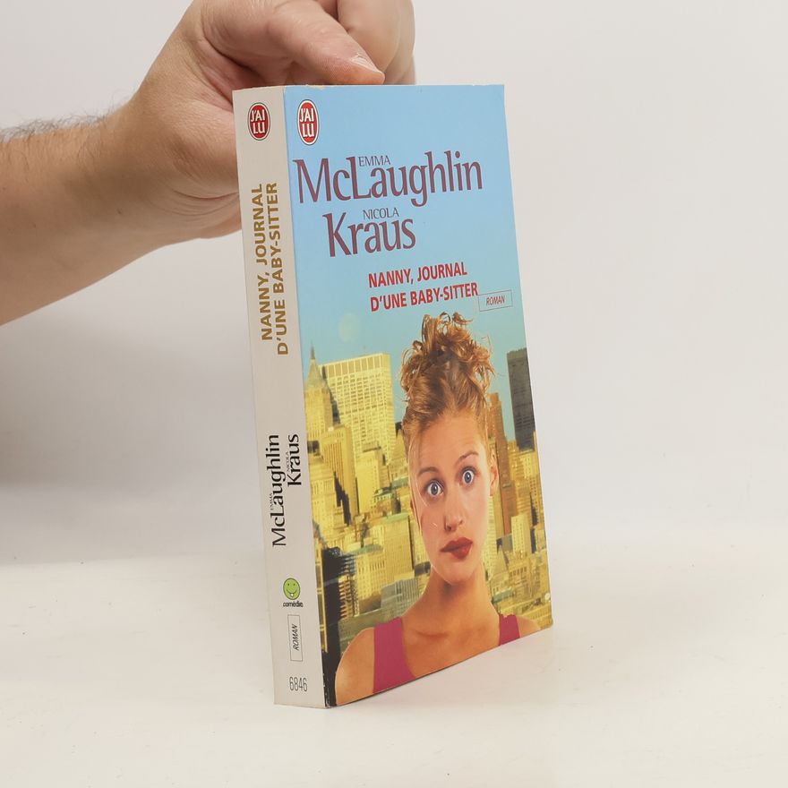 Emma McLaughlin Nanny, journal d'une baby-sitter