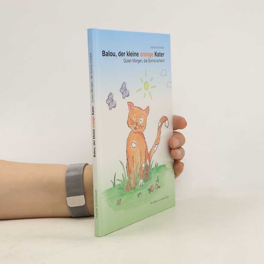Sophie Schönbauer Balou, der kleine orange Kater