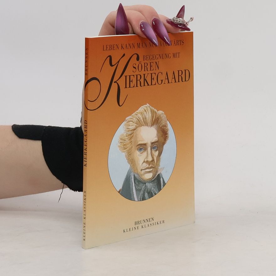 Søren Kierkegaard Begegnung mit Sören Kierkegaard