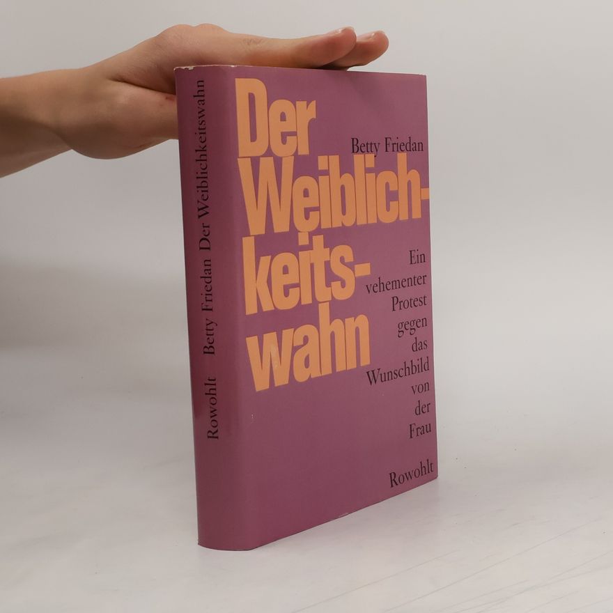 Betty Friedan Der Weiblichkeitswahn