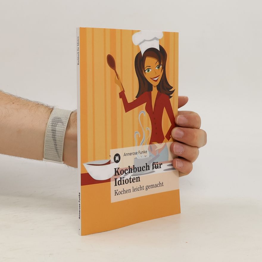 Annerose Funke Kochbuch für Idioten