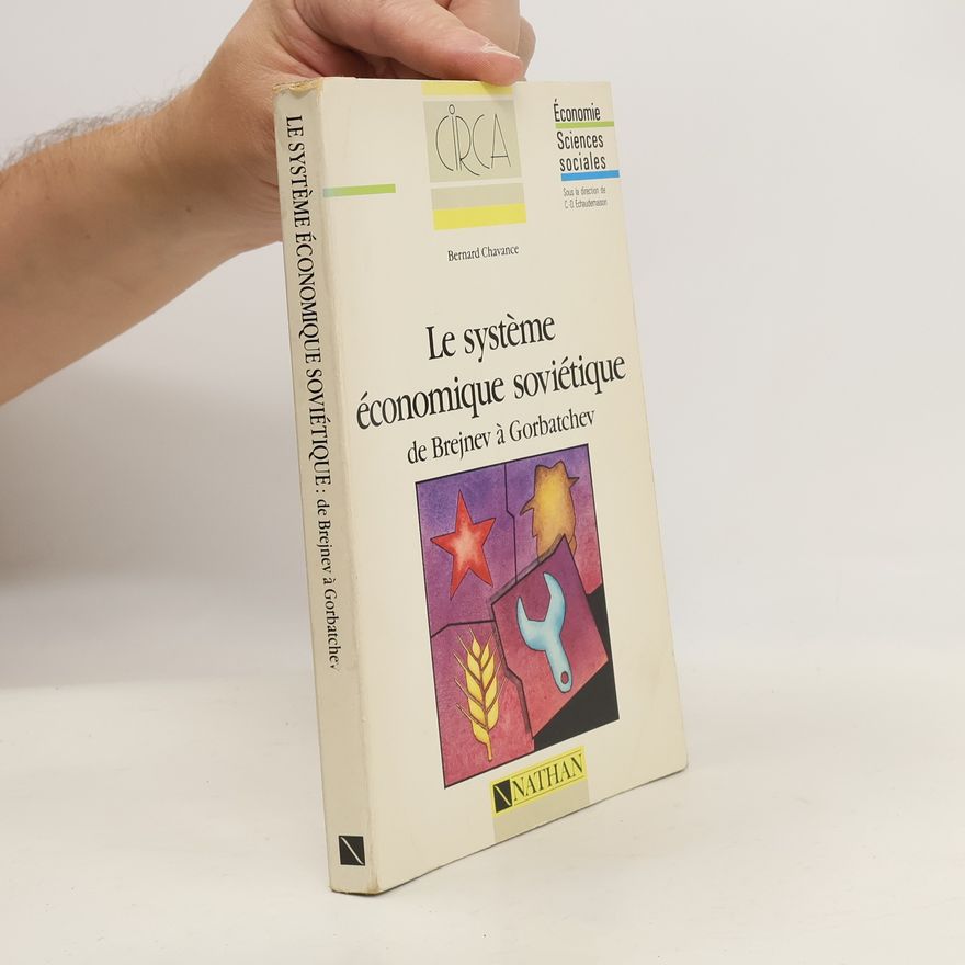 Bernard Chavance Le Système économique soviétique