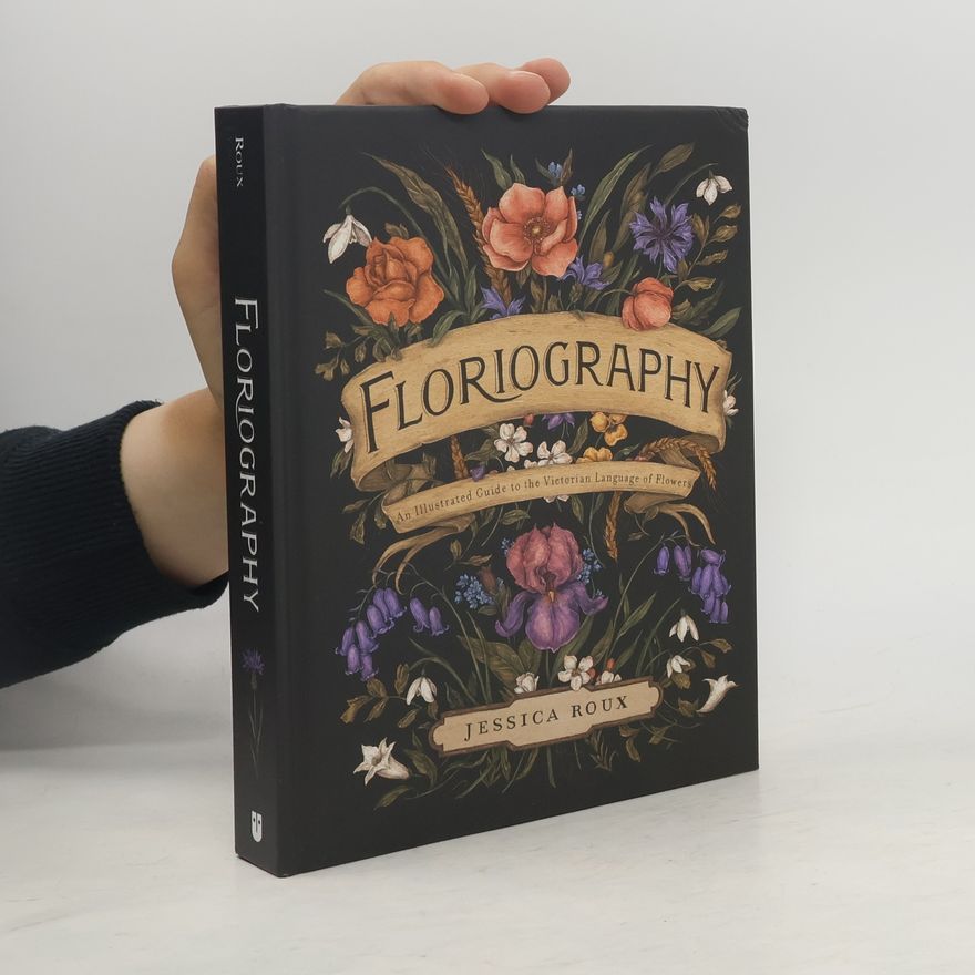 Jessica Roux Floriography