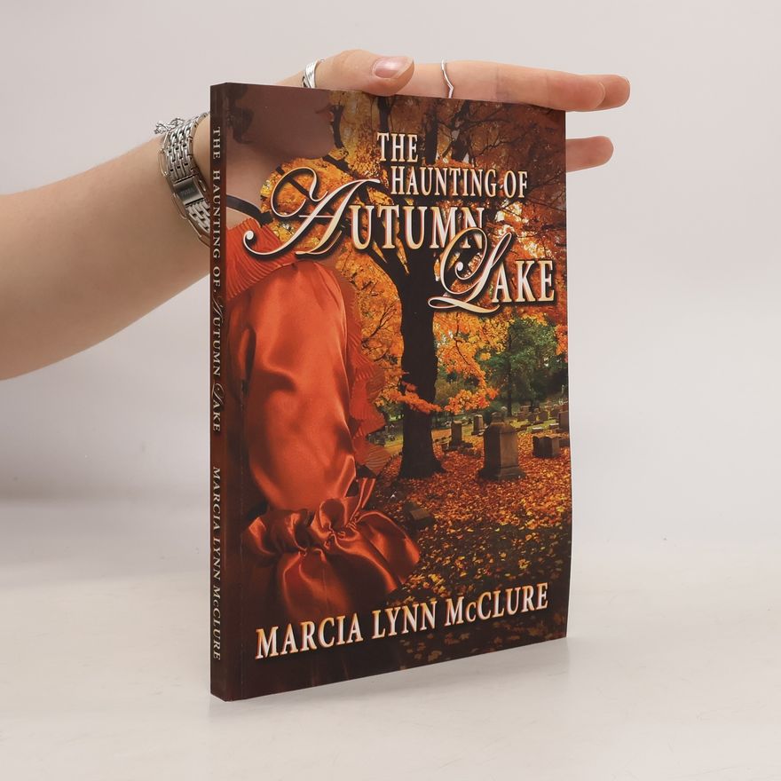 Marcia Lynn Mcclure The Haunting of Autumn Lake