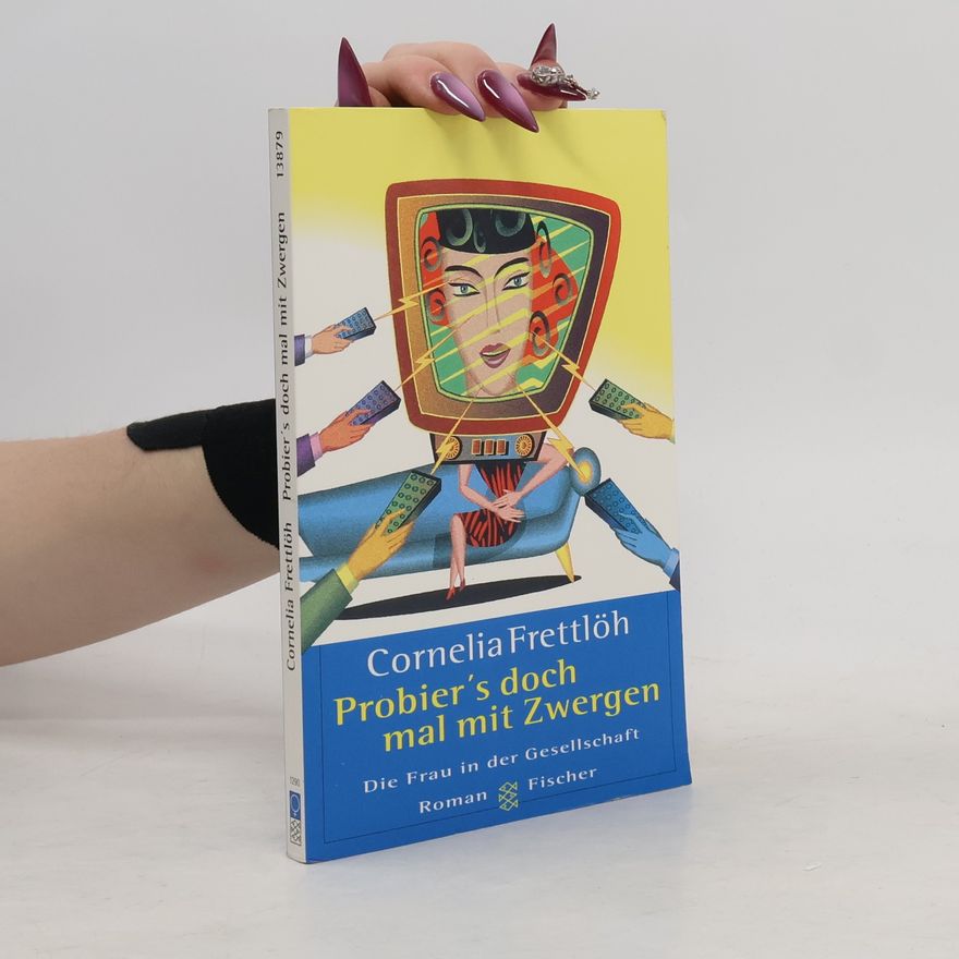 Cornelia Frettlöh Probier's doch mal mit Zwergen