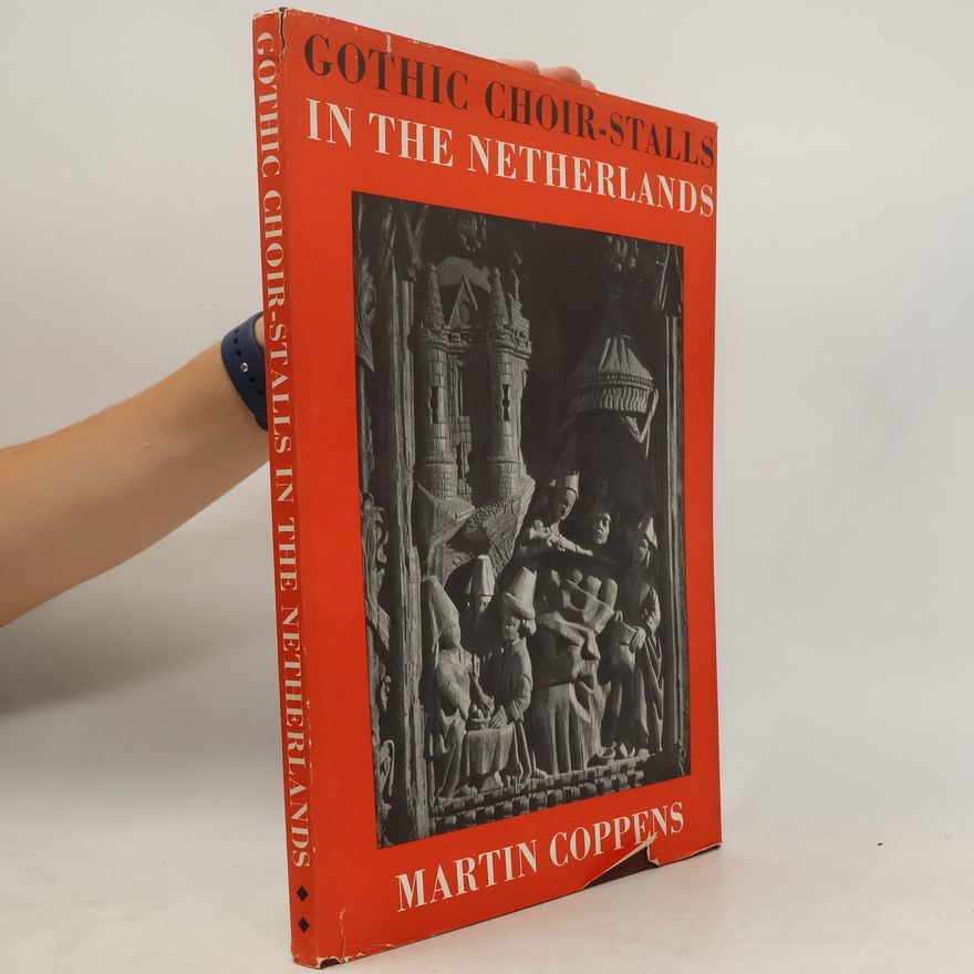 Martien Coppens Gothic Choir-stalls in the Netherlands