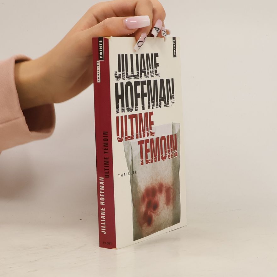 Jilliane Hoffman Ultime témoin
