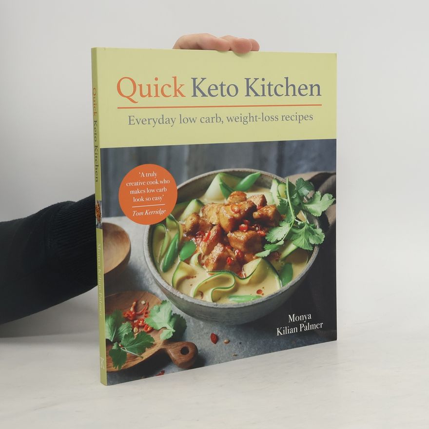 Monya Kilian Palmer Quick Keto Kitchen