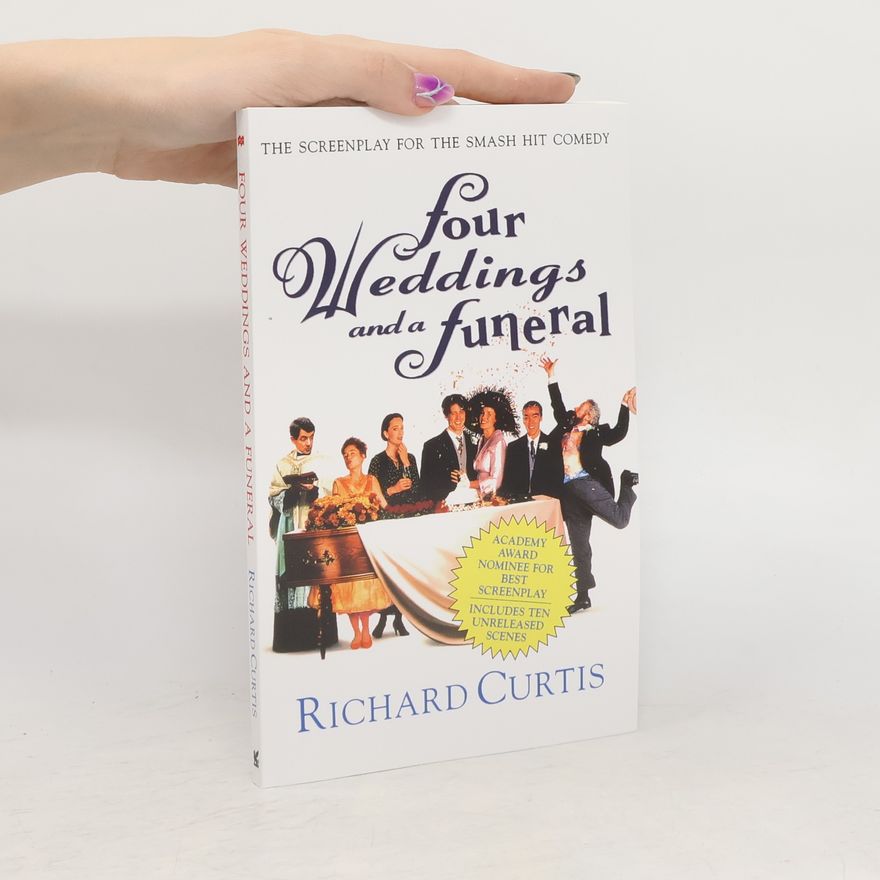 Richard Curtis Four Weddings and a Funeral