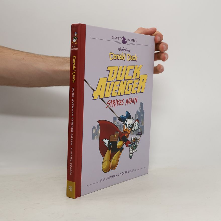 Romano Scarpa Walt Disney's Donald Duck: Duck Avenger Strikes Again: Disney Masters Vol. 8