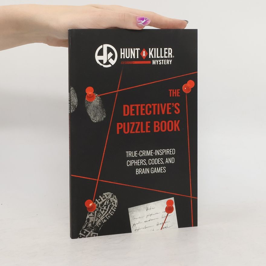 Hunt A Killer Hunt a Killer: The Detective's Puzzle Book