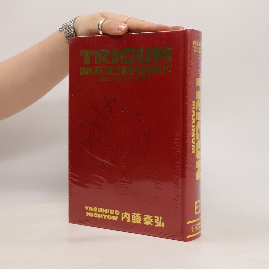 Yasuhiro Nightow Trigun Maximum Deluxe Edition Volume 3