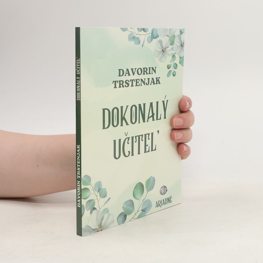 Davorin Trstenjak Dokonalý učiteľ