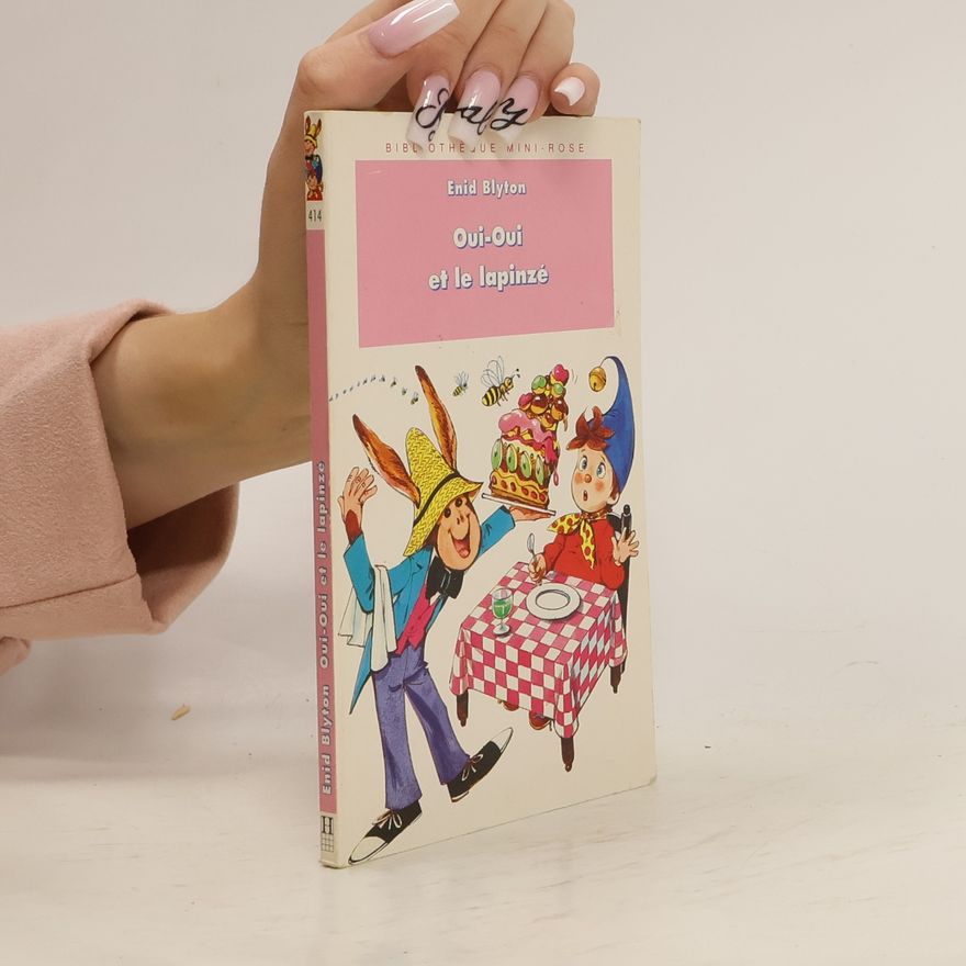 Enid Blyton Oui-Oui et le lapinzé